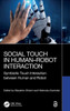 Social Touch in Human-Robot Interaction : Symbiotic Touch Interaction Between Human and Robot