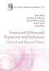 Fractional Differential Equations and Inclusions: Classical and Advanced Topics
