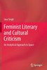 Feminist Literary and Cultural Criticism : An Analytical Approach to Space
