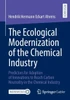 The Ecological Modernization of the Chemical Industry : Predictors for Adoption of Innovations to Reach Carbon Neutrality in the Chemical Industry
