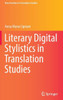 Literary Digital Stylistics in Translation Studies