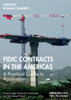 FIDIC Contracts in the Americas : A Practical Guide to Application
