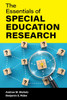 The Essentials of Special Education Research