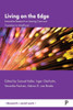 Living on the Edge : Innovative Research on Leaving Care and Transitions to Adulthood