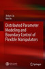 Distributed Parameter Modeling and Boundary Control of Flexible Manipulators