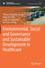 Environmental, Social and Governance and Sustainable Development in Healthcare