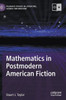 Mathematics in Postmodern American Fiction