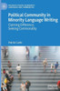 Political Community in Minority Language Writing : Claiming Difference, Seeking Commonality