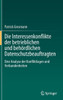 Die Interessenkonflikte der betrieblichen und behördlichen Datenschutzbeauftragten : Eine Analyse der Konfliktlagen und Verbundenheiten