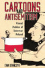 Cartoons and Antisemitism : Visual Politics of Interwar Poland