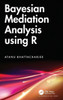 Bayesian Mediation Analysis Using R