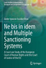 Ne bis in idem and Multiple Sanctioning Systems : A Case Law Study of the European Court of Human Rights and the Court of Justice of the EU