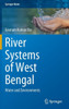 River Systems of West Bengal : Water and Environments
