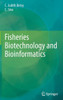 Fisheries Biotechnology and Bioinformatics