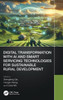 Digital Transformation with AI and Smart Servicing Technologies for Sustainable Rural Development