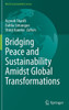 Bridging Peace and Sustainability Amidst Global Transformations