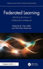 Federated Learning : Unlocking the Power of Collaborative Intelligence
