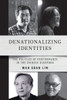 Denationalizing Identities : The Politics of Performance in the Chinese Diaspora