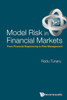 Model Risk in Financial Markets : From Financial Engineering to Risk Management