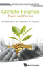 Climate Finance : Theory and Practice