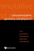 Noncommutative Geometry and Physics 4 - Workshop on Strings, Membranes and Topological Field Theory