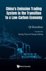 China's Emission Trading System in the Transition to a Low-Carbon Economy