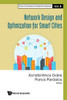 Network Design and Optimization for Smart Cities
