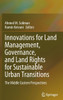 Innovations for Land Management, Governance, and Land Rights for Sustainable Urban Transitions : The Middle Eastern Perspectives