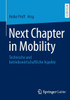 Next Chapter in Mobility : Technische und betriebswirtschaftliche Aspekte
