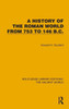 A History of the Roman World from 753 to 146 B.C.
