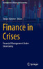 Finance in Crises : Financial Management Under Uncertainty