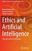 Ethics and Artificial Intelligence : Towards a Moral Technology