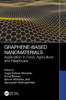 Graphene Based Nanomaterials : Application in Food, Agriculture and Healthcare