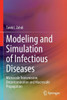 Modeling and Simulation of Infectious Diseases : Microscale Transmission, Decontamination and Macroscale Propagation