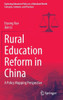 Rural Education Reform in China : A Policy Mapping Perspective
