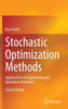 Stochastic Optimization Methods : Applications in Engineering and Operations Research
