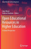 Open Educational Resources in Higher Education : A Global Perspective