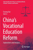 China’s Vocational Education Reform : Explorations and Analysis
