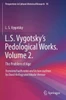 L.S. Vygotsky’s Pedological Works. Volume 2. : The Problem of Age