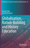 Globalisation, Nation-building and History Education