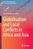 Globalisation and Local Conflicts in Africa and Asia