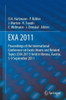 EXA 2011 : Proceedings of the International Conference on Exotic Atoms and Related Topics (EXA 2011) held in Vienna, Austria, September 5-9, 2011