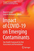 Impact of COVID-19 on Emerging Contaminants : One Health Framework for Risk Assessment and Remediation
