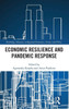 Economic Resilience and Pandemic Response