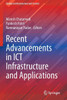 Recent Advancements in ICT Infrastructure and Applications