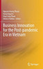 Business Innovation for the Post-pandemic Era in Vietnam
