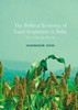 The Political Economy of Land Acquisition in India : How a Village Stops Being One