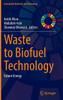 Waste to Biofuel Technology : Future Energy