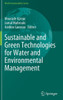 Sustainable and Green Technologies for Water and Environmental Management