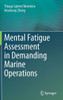 Mental Fatigue Assessment in Demanding Marine Operations
